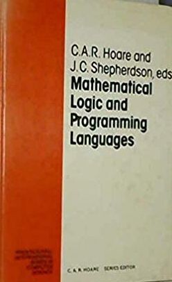 Mathematical Logic and Programming Languages (Prentice-Hall International Series in Computer Science)