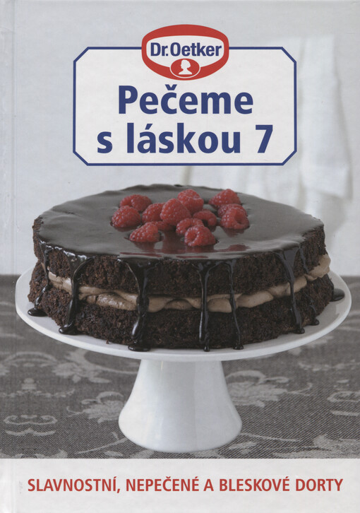 Slavnostní, nepečené a bleskové dorty