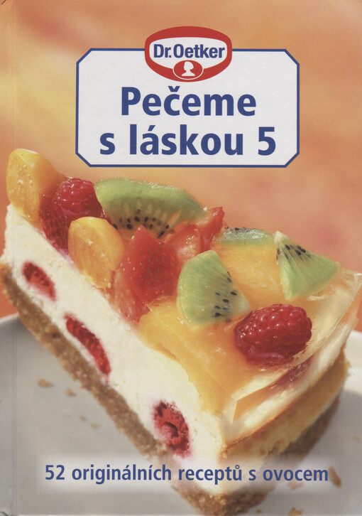 52 šťavnatých receptů s ovocem