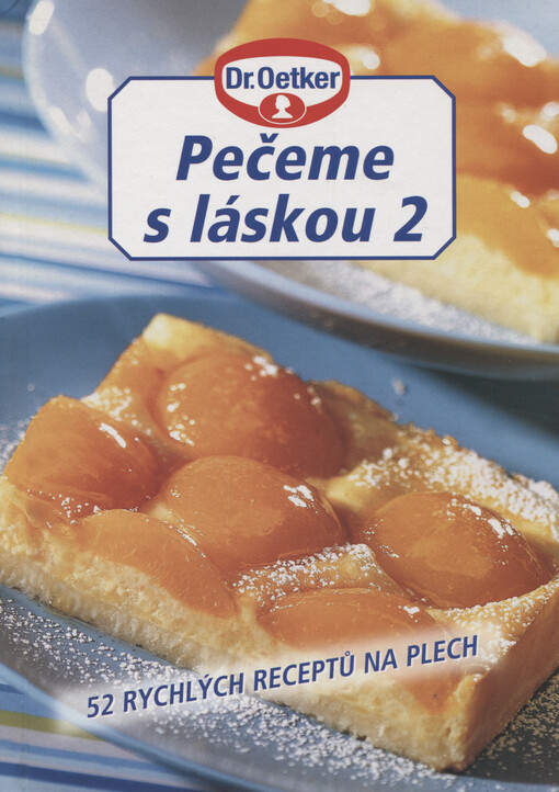 Pečeme s láskou 2 : 52 rychlých receptů na plech : recepty č. 53-104