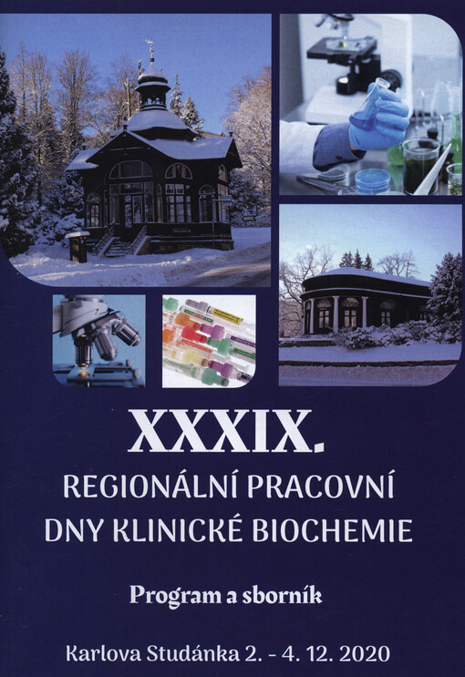 ... regionální pracovní dny klinické biochemie : program a sborník : Karlova Studánka, ...