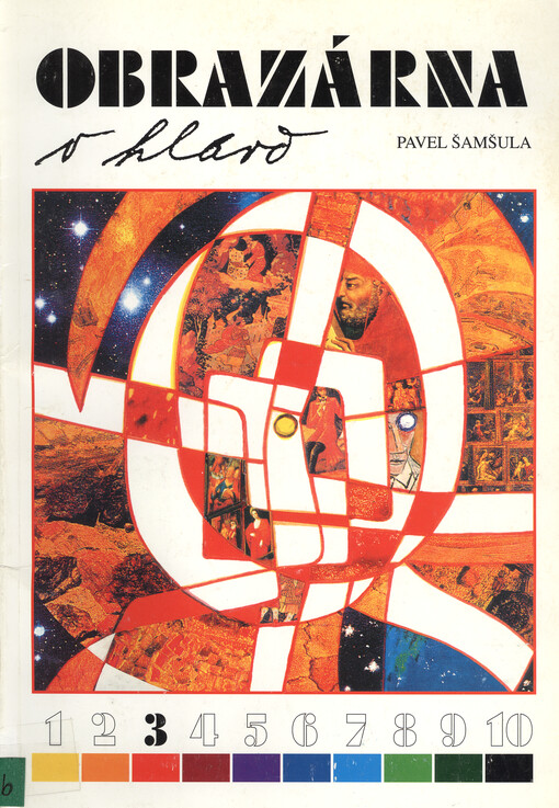 Obrazárna v hlavě. [Díl] 3, Výtvarná čítanka pro 6. ročník základní školy