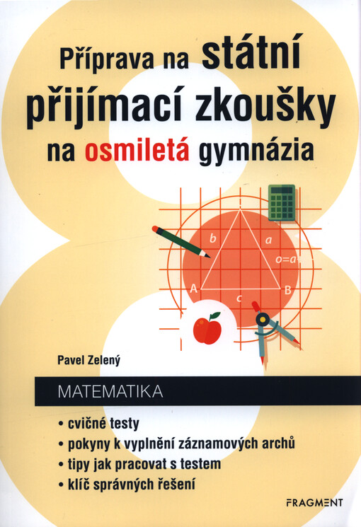 Příprava na státní přijímací zkoušky na osmiletá gymnázia. Matematika