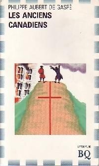 Les anciens Canadiens (French Edition)