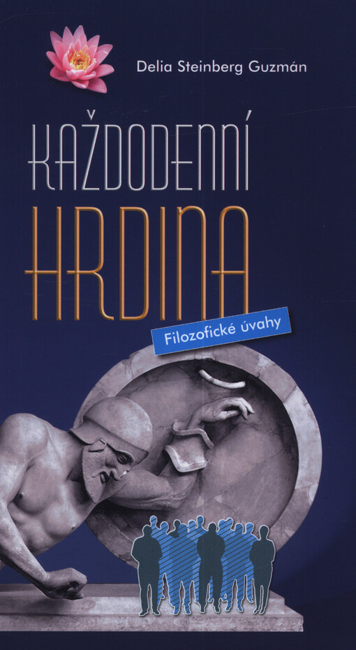 Každodenní hrdina : filozofické úvahy