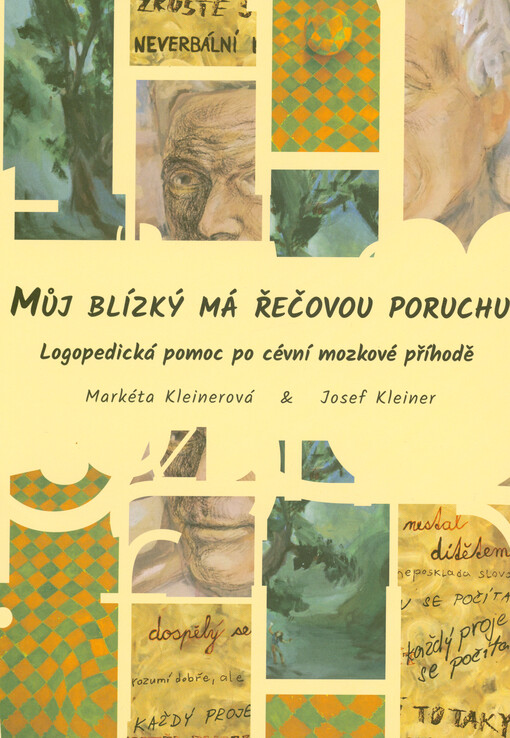 Můj blízký má řečovou poruchu : logopedická pomoc po cévní mozkové příhodě