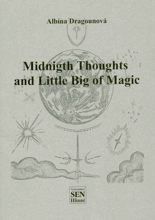 Midnigth thoughts and little big of magic