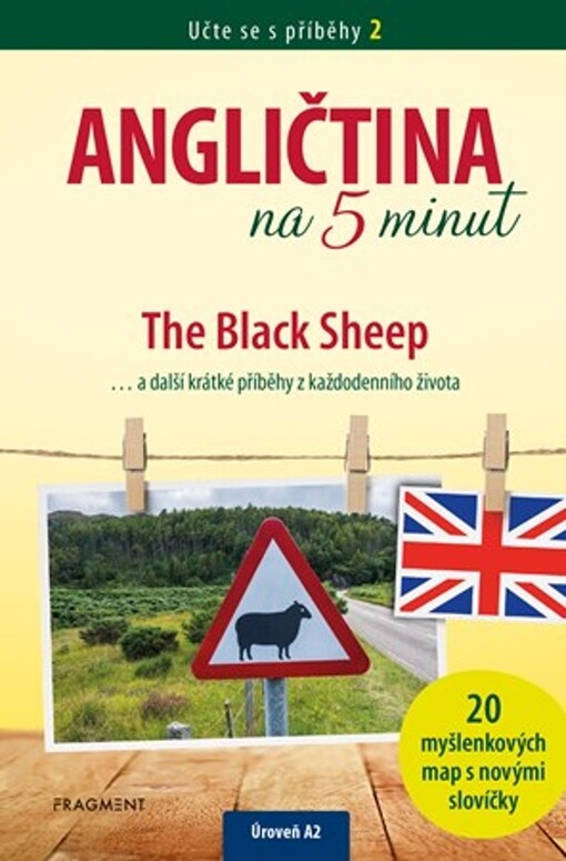 Angličtina na 5 minut : The black sheep... a další krátké příběhy z všedních dnů Angličanů