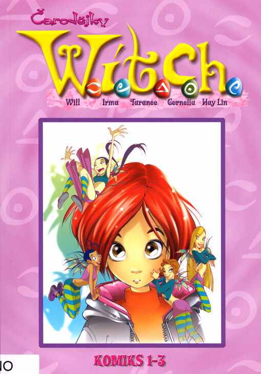Čarodějky W.I.T.C.H. : Will, Irma, Taranee, Cornelia, Hay Lin