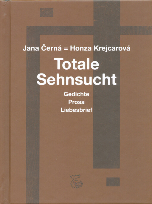 Totale Sehnsucht: Liebesbrief, Gedichte, Clarissa, Gefängnis