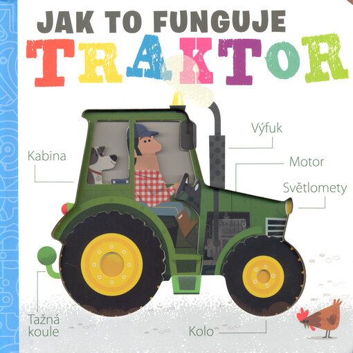 Jak to funguje. Traktor