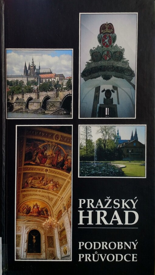 Pražský hrad : podrobný průvodce /