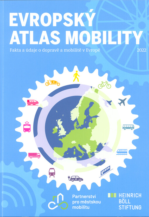 Evropský atlas mobility : fakta a údaje o dopravě a mobilitě v Evropě