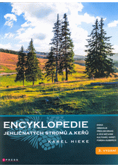Encyklopedie jehličnatých stromů a keřů  (odkaz v elektronickém katalogu)