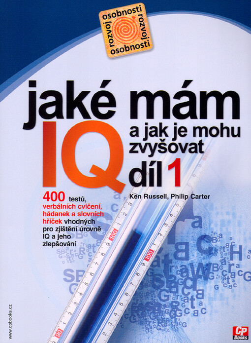 Jaké mám IQ? A jak je mohu zvyšovat?