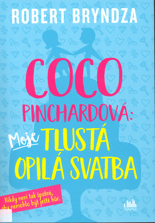 Coco Pinchardová: moje tlustá opilá svatba