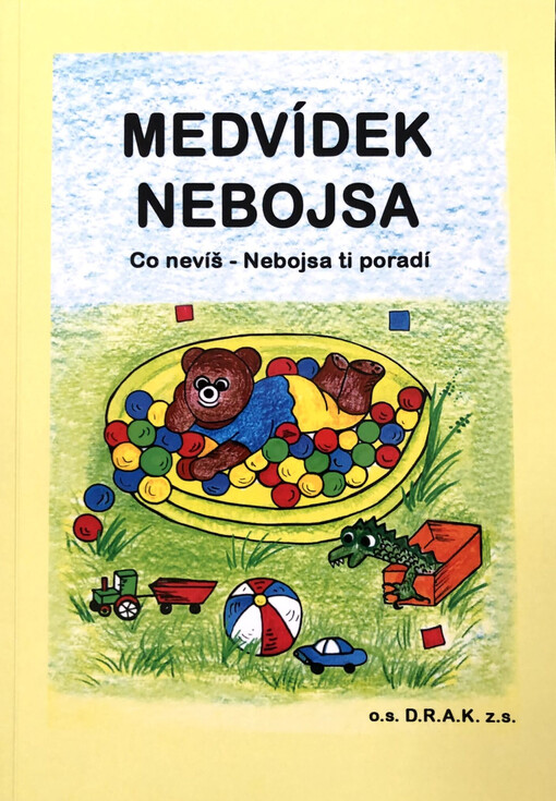 Medvídek Nebojsa : co nevíš - Nebojsa ti poradí : příručka pro rodiče o vývoji dítěte do tří let
