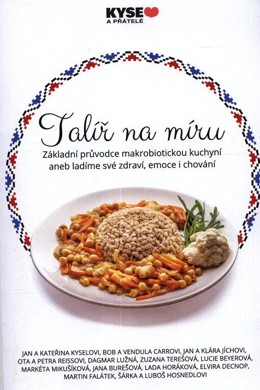 Talíř na míru : základní průvodce makrobiotickou kuchyní, aneb, Ladíme své zdraví, emoce i chování