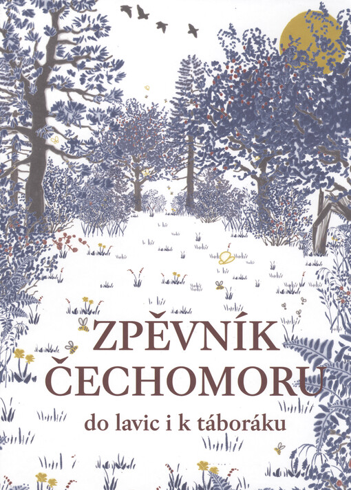 Zpěvník Čechomoru do lavic i k táboráku