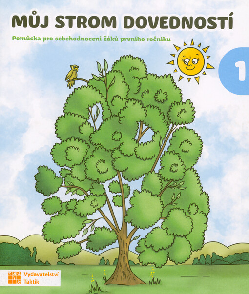 Můj strom dovedností 1 : pomůcka pro sebehodnocení žáků prvního ročníku