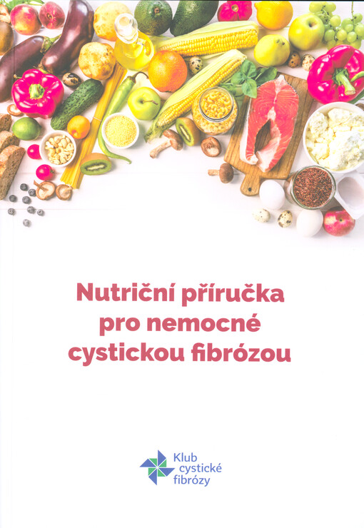 Nutriční příručka pro nemocné cystickou fibrózou