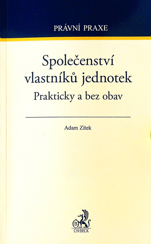 Společenství vlastníků jednotek : prakticky a bez obav