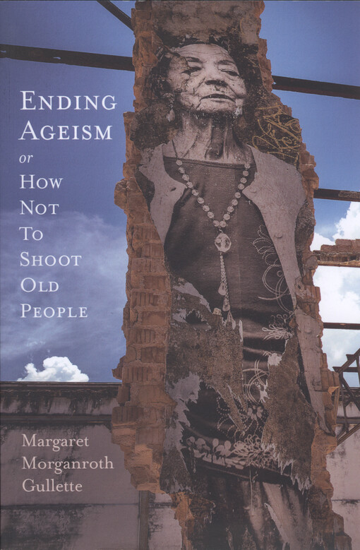 Ending ageism, or how not to shoot old people