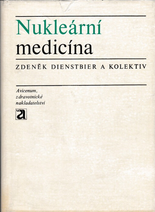 Nukleární medicina : [sborník]