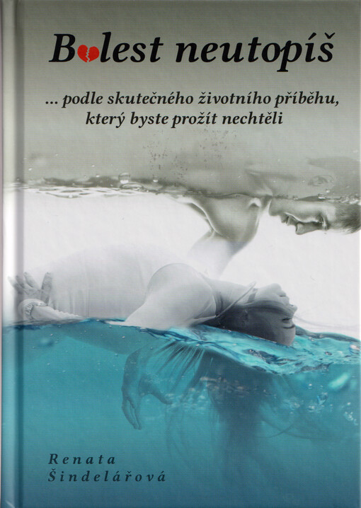 Bolest neutopíš : ... podle skutečného životního příběhu, který byste prožít nechtěli