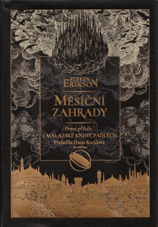 Měsíční zahrady : první příběh z Malazské knihy padlých