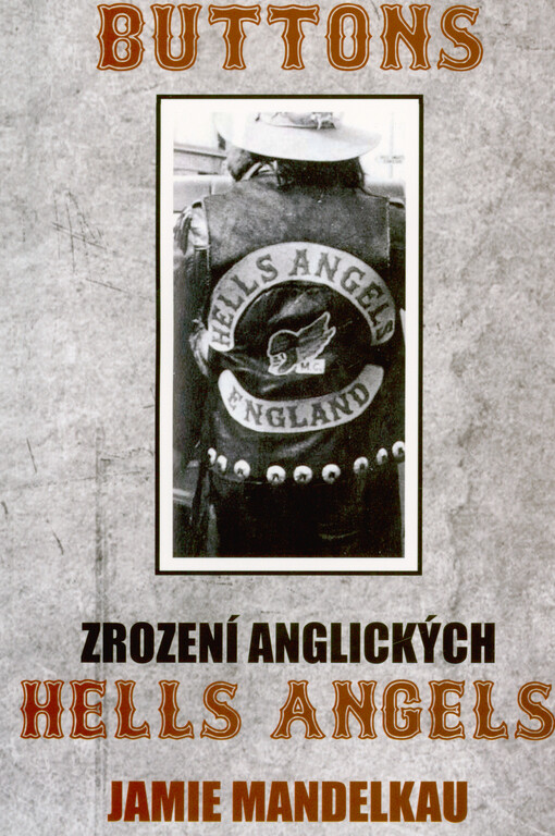 Buttons - zrození anglických Hells Angels