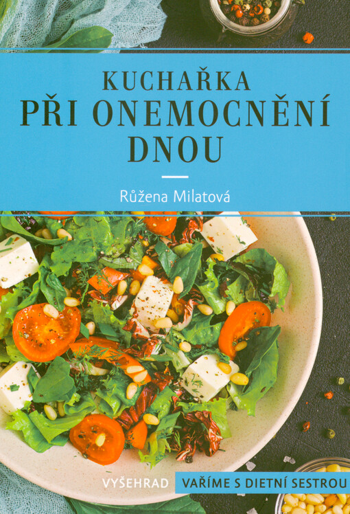 Kuchařka při onemocnění dnou : dieta bez purinů