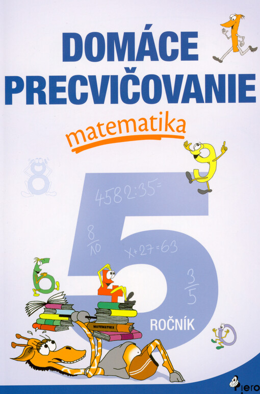 Domáce precvičovanie. Matematika 5