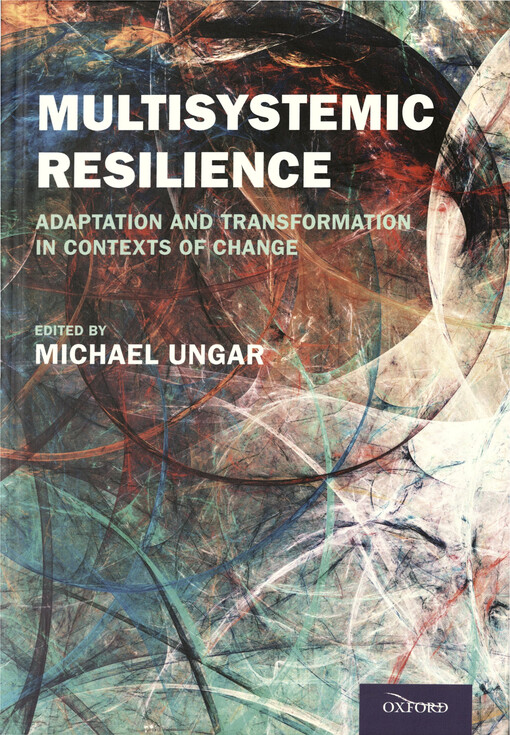 Multisystemic resilience : adaptation and transformation in contexts of change