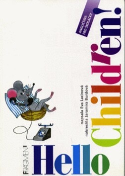 Hello, children! : Angličtina pro školáčky