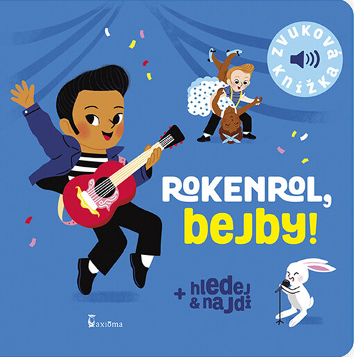 Rokenrol, bejby! : zvuková knížka : hledej a najdi