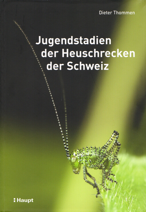 Jugendstadien der Heuschrecken der Schweiz