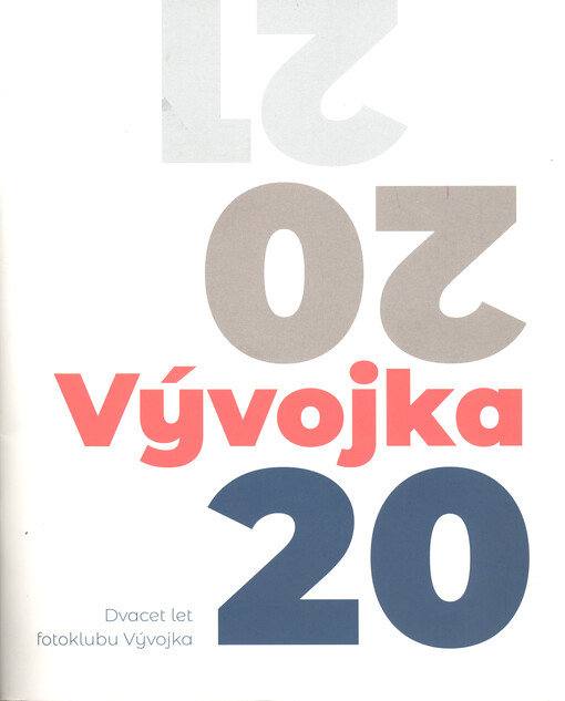 Vývojka 20 : dvacet let fotoklubu Vývojka