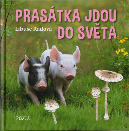 Prasátka jdou do světa