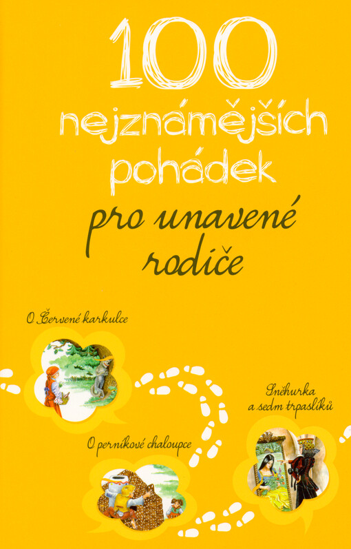 100 nejznámějších pohádek pro unavené rodiče
