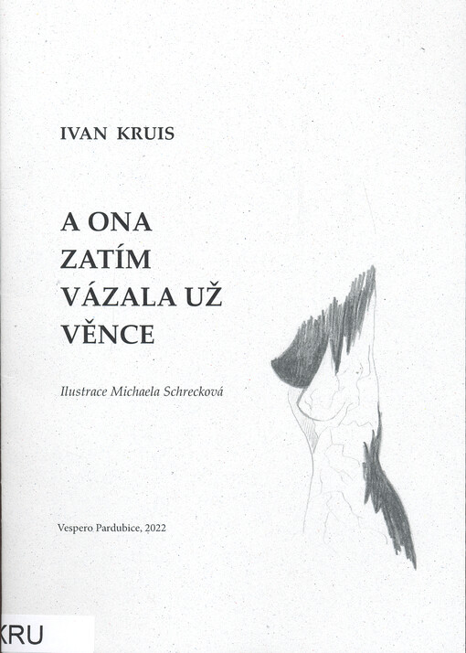 A ona zatím vázala už věnce