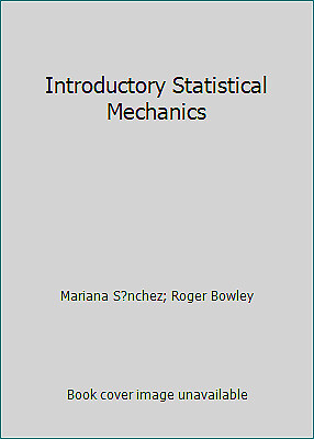 Introductory Statistical Mechanics