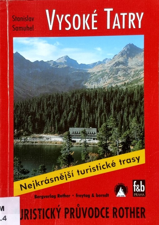 Horská turistika ve Vysokých Tatrách : 50 vybraných turistických tras ve Vysokých Tatrách / 