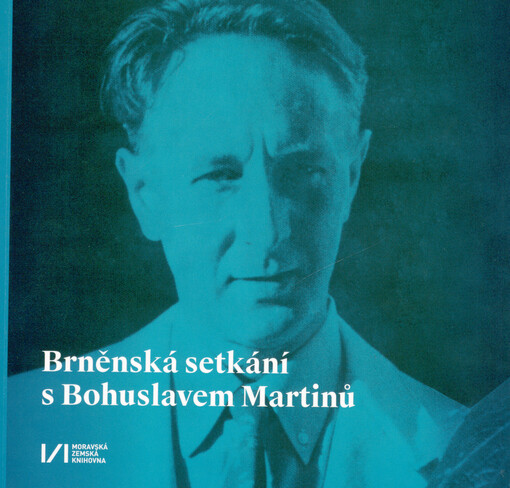 Brněnská setkání s Bohuslavem Martinů
