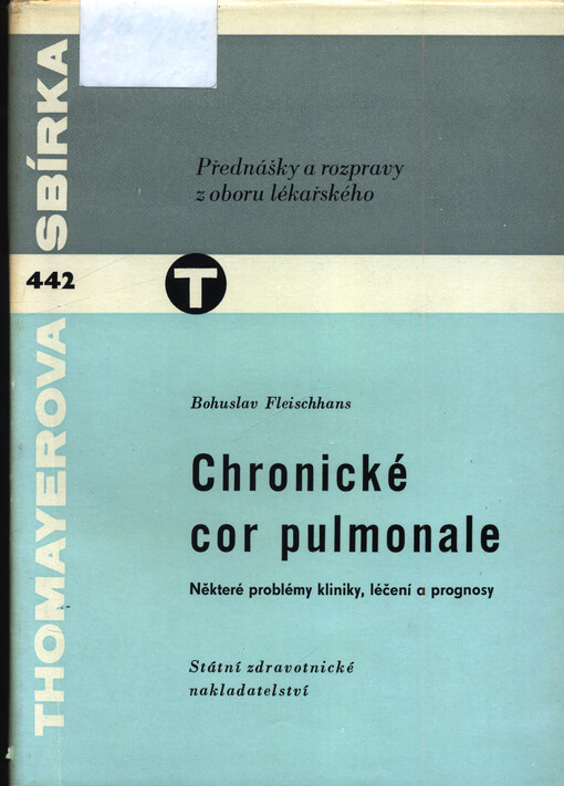 Chronické cor pulmonale : některé problémy kliniky, léčení a prognosy