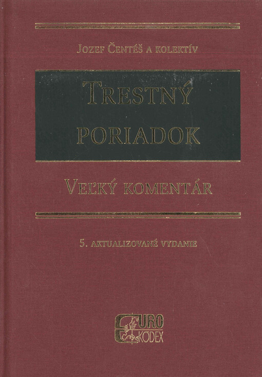 Trestný poriadok : veľký komentár