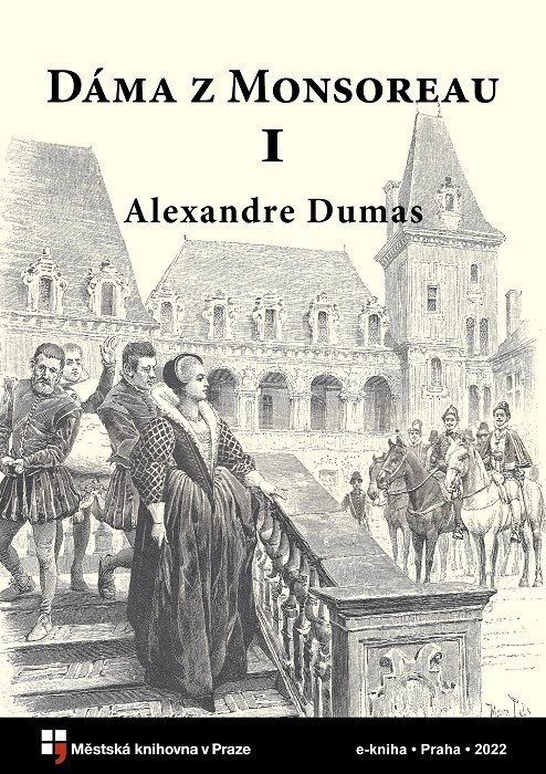 Dáma z Monsoreau :o korunu a lásku.