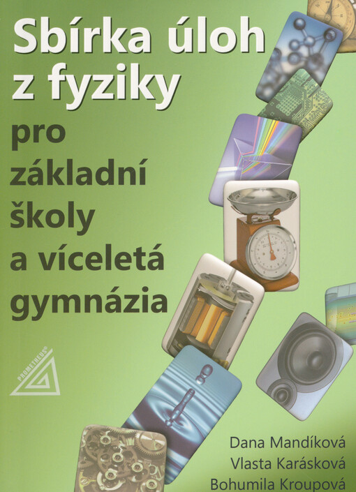 Sbírka úloh z fyziky pro základní školy a víceletá gymnázia