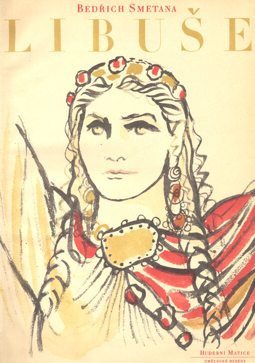 Libuše slavnostní zpěvohra ve 3 jednáních na slova Josefa Wenziga