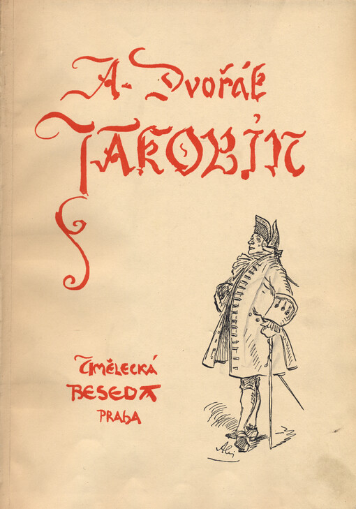 Jakobín : opera o třech dějstvích : op. 84